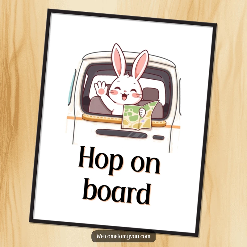 Funny bunny waving from a van window, map in paw, presented as a whimsical wall art poster.